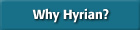 Why Hyrian?